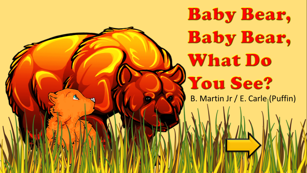 Baby Bear Baby Bear What Do You See?