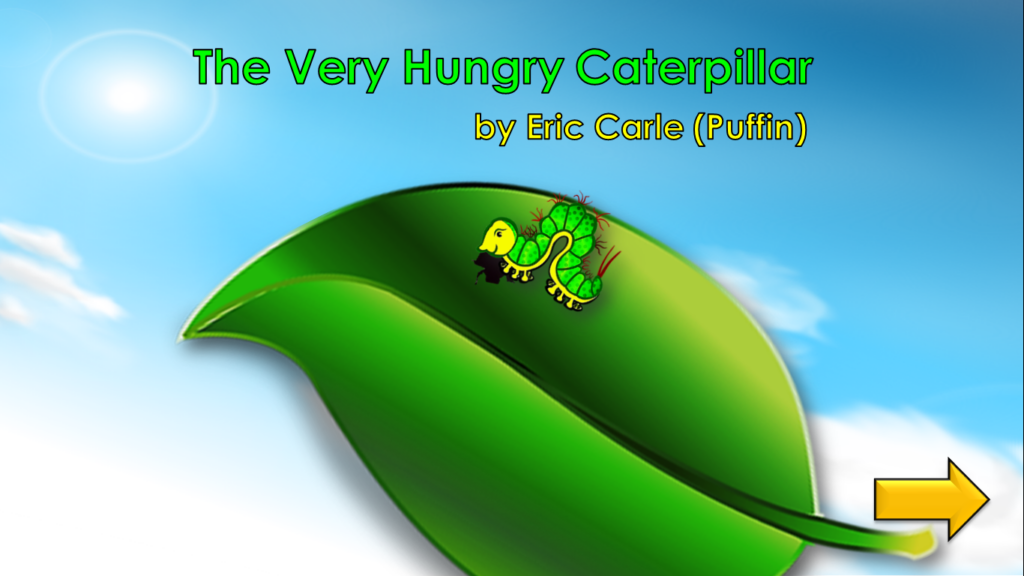 The very hungry caterpillar