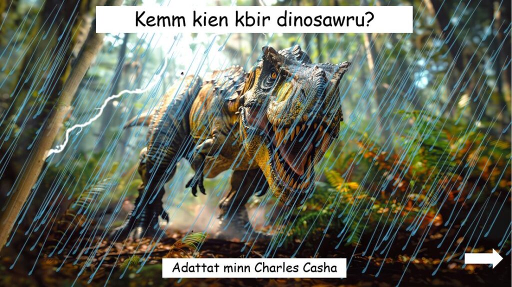 Kemm kien Kbir Dinosawru